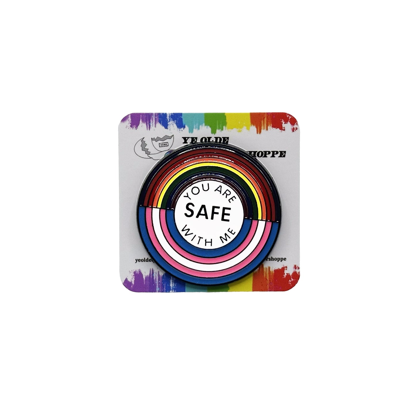 You are Safe with Me Pin