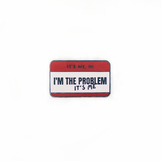 Taylor Swift I'm the Problem Pin