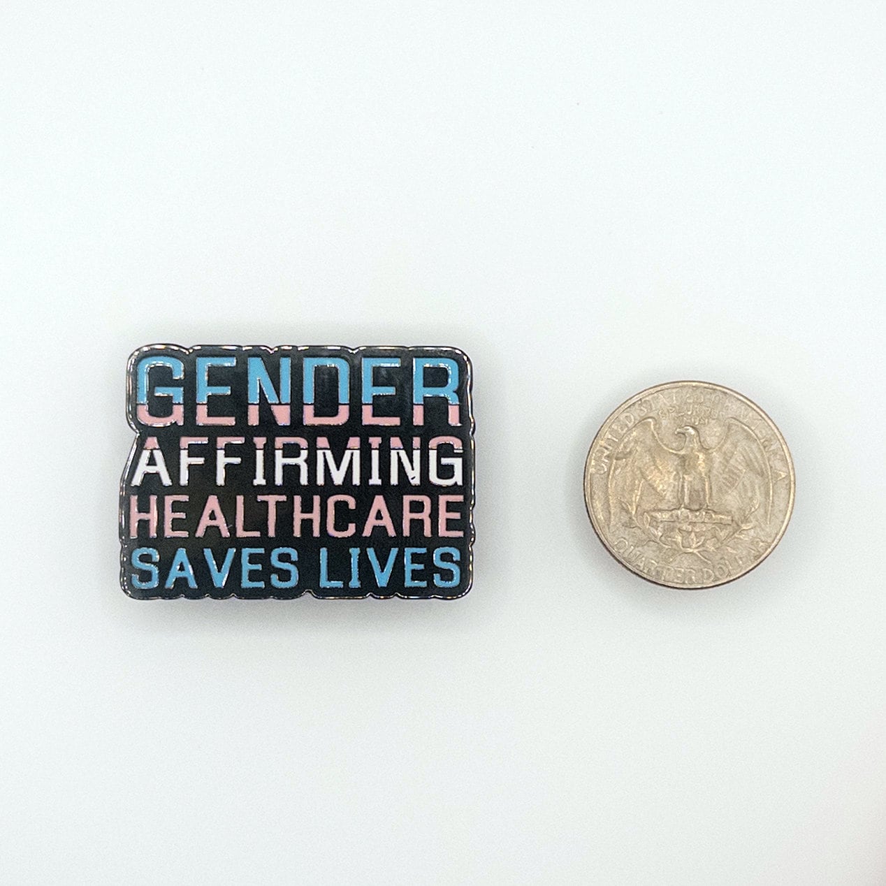 Gender Affirming Healthcare Saves Lives Pin