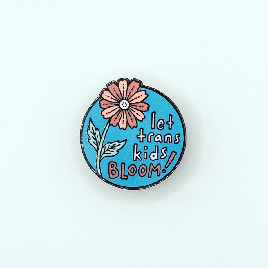 Let Trans Kids Bloom Pin