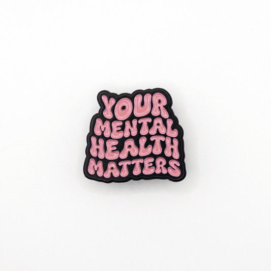 Your Mental Health Matters Pin